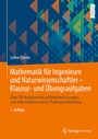 Bild: Mathematik für Ingenieure und Naturwissenschaftler - Klausur- und Übungsaufgaben - Springer Vieweg