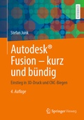 Abbildung von: Autodesk® Fusion - kurz und bündig - Springer Vieweg