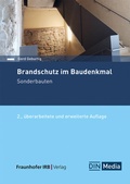 Cover: Brandschutz im Baudenkmal. Sonderbauten - Fraunhofer IRB Verlag