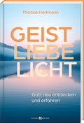 Cover: Geist - Liebe - Licht - Butzon & Bercker