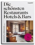 Cover: Die sch&ouml;nsten Restaurants, Hotels & Bars 2025 - Callwey
