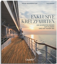 Abbildung von: Exklusive Kreuzfahrten - Callwey