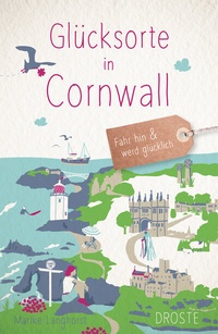 Abbildung von: Glücksorte in Cornwall - Droste Verlag GmbH