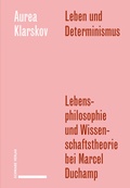 Cover: Leben und Determinismus - Schwabe Verlagsgruppe AG Schwabe Verlag