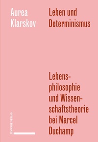 Abbildung von: Leben und Determinismus - Schwabe Verlagsgruppe AG Schwabe Verlag