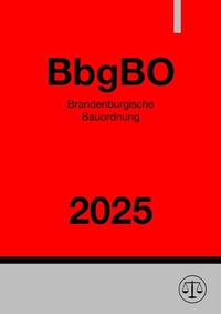 Abbildung von: Brandenburgische Bauordnung - BbgBO 2025 - epubli
