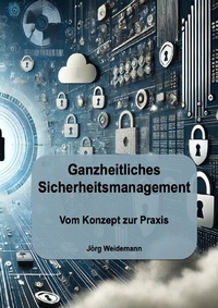 Abbildung von: Ganzheitliches Sicherheitsmanagement - epubli