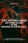 Bild: Life Hitting Hard? Use These 12 Laws of the Universe to Strike Back - epubli