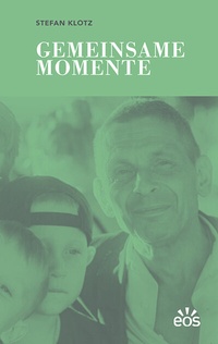 Abbildung von: Gemeinsame Momente - EOS Verlag