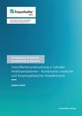 Cover: Grenzfl&auml;chenuntersuchung in hybriden Festk&ouml;rperbatterien - Kombination oxidischer und thiophosphatischer Festelektrolyte - Fraunhofer Verlag
