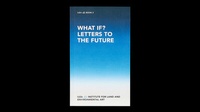 Enlarge image Cover: WHAT IF? Letters to the Future - Vexer Verlag GmbH