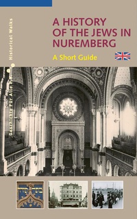 Enlarge image Cover: A History of the Jews in Nuremberg - Sandberg