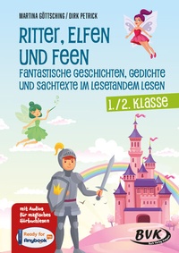 Abbildung von: Ritter, Elfen und Feen - Fantastische Geschichten, Gedichte und Sachtexte im Lesetandem lesen - BVK Buch Verlag Kempen