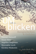 Cover: UMBlicken - Sabine Gelsing & Julia Hoch Literaturverlag GbR