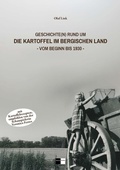 Cover: Geschichte(n) rund um die Kartoffel im Bergischen Land - Gedankenkunst Verlag