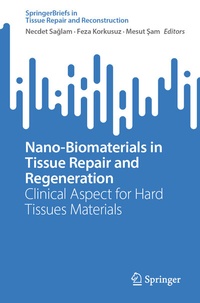 Abbildung von: Nano-Biomaterials in Tissue Repair and Regeneration - Springer Nature Switzerland AG