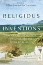 Cover: Religious Inventions - McGill-Queen's University Press