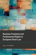 Abbildung von: Business Freedoms and Fundamental Rights in European Union Law - OUP eBook