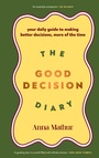 Cover: The Good Decision Diary - Penguin Life