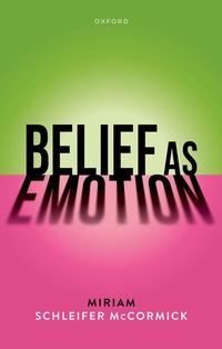 Abbildung von: Belief as Emotion - OUP eBook