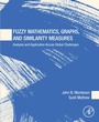 Cover: Fuzzy Mathematics, Graphs, and Similarity Measures - Elsevier
