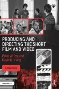 Abbildung von: Producing and Directing the Short Film and Video - Focal Press