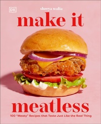 Abbildung von: Make It Meatless - Dorling Kindersley