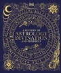 Cover: A History of Astrology, Divination and Prophecy - Penguin Young Readers