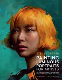 Abbildung von: Painting Luminous Portraits for Artists: Volume 11 - Rockport Publishers Inc.