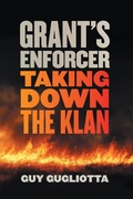 Abbildung von: Grant's Enforcer - University of Georgia Press