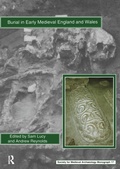 Cover: Burial in Early Medieval England and Wales - Routledge