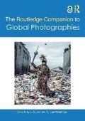 Cover: The Routledge Companion to Global Photographies - Routledge