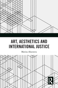 Abbildung von: Art, Aesthetics and International Justice - Routledge