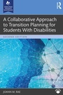 Cover: A Collaborative Approach to Transition Planning for Students With Disabilities - Routledge