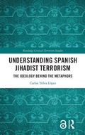 Cover: Understanding Spanish Jihadist Terrorism - Routledge