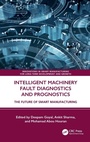 Cover: Intelligent Machinery Fault Diagnostics and Prognostics - CRC Press