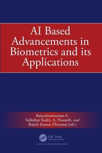 Enlarge image Cover: AI Based Advancements in Biometrics and its Applications - CRC Press