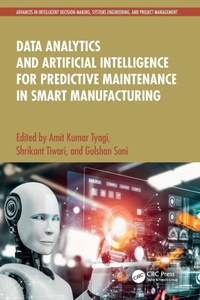 Enlarge image Cover: Data Analytics and Artificial Intelligence for Predictive Maintenance in Smart Manufacturing - CRC Press