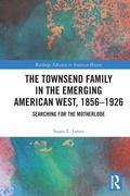 Cover: The Townsend Family in the Emerging American West, 1856-1926 - Routledge