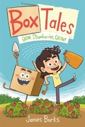 Cover: Box Tales: Grow, Strawberries, Grow! - First Second