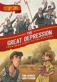 Enlarge image Cover: History Comics: The Great Depression - First Second