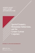 Cover: Spectral Geometry, Riemannian Submersions, and the Gromov-Lawson Conjecture - Routledge