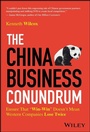 Cover: The China Business Conundrum - Wiley