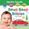 Cover: Squishy Sounds: Beep Beep Babies - Sourcebooks Wonderland