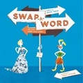 Cover: Swap-A-Word! Fun with Sound-Alike Words - Reycraft Books
