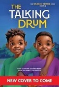 Cover: The Talking Drum (the Osagie Twins, Book #2) - Reycraft Books