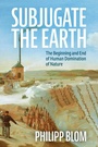 Cover: Subjugate the Earth - Wiley