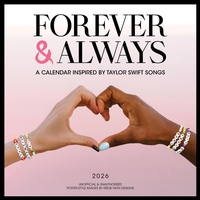 Abbildung von: Forever & Always: A 2026 Wall Calendar Inspired by Taylor Swift Songs (Unofficial and Unauthorized) - Workman Calenders