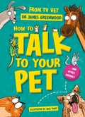Cover: How to Talk to Your Pet - Wren & Rook