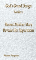 Cover: Blessed Mother Mary Reveals Her Apparitions - Advantage Press